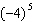 In the expression   the base is   .