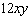 In the expression   the constant is 12.