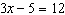 Is   an expression or an equation ? A)  expression B)  equation