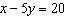 Find the x -intercept and the y- intercept of the equation   .