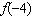 Evaluate the function.   ; find   . A)    B)  3 C)   