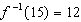 If   then   . Assume that   is a one-to-one function.