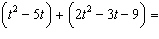 Add or subtract the given polynomials.   A)    B)    C)   