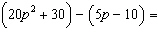 Add or subtract the given polynomials.   A)    B)    C)   