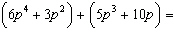 Add or subtract the given polynomials.   A)    B)    C)   