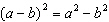 The following is a correct squaring of a binomial:  