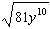Simplify the expression. Assume that the variable has positive values.  