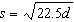 When police measure the length of a skid mark made by a car involved in an accident on a nearby road the police determine the speed s of the car (in mph) by the following equation:   where d is the length of the skid mark in feet. If the car s speed was 62 mph how long was the skid mark? Round to one decimal place.