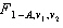 We define   as the value of the F with v <sub>1</sub> and v <sub>2</sub> degrees of freedom such that the area to its right under the F curve is A , while   is defined as the value such that the area to its left is A .