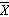 A sample of size 25 is selected from a population of size 75. The finite population correction needed to find the standard error of   .