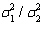 When comparing two population variances, we use the ratio   rather than the difference   .