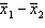 The expected value of   is   .