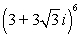 Use DeMoivre's Theorem to find the indicated power of the following complex number.   A) 19,683 B) 6,561 C) 2,187 D) 46,656 E) 243