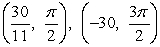 Find a polar equation of the conic with the given characteristics and with one focus at the pole.Conic VerticesHyperbola   A)    B)    C)    D)    E)   
