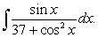 Find the integral   A)    B)    C)    D)    E)   