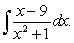 Find the integral   A)    B)    C)    D)    E)   