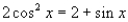 Find all solutions of the following equation in the interval   .     A)    B)    C)    D)    E)   