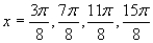 Solve the multiple-angle equation in the interval   .     A)    B)    C)    D)    E)   
