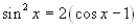 Use inverse functions where needed to find all solutions (if they exist)  of the given equation on the interval   .     A)    B)    C)    D)    E) solution does not exist