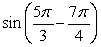 Find the exact value of the given expression.   A)    B)    C)    D)   