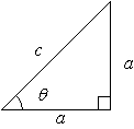 Find the exact value of the given trigonometric function of the angle   shown in the figure. (Use the Pythagorean Theorem to find the third side of the triangle.)      a = 4 A)    B)    C)    D) 1 E)   