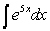 Find the indefinite integral.   A)    B)    C)    D)    E)   