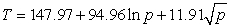 Suppose the table below shows the temperature   at which a given liquid boils at selected pressures p (pounds per square inch) . A model that approximates the data is   . Find the rate of change of T with respect to p when   . Round your answer to two decimal places.p51014.696(1 atm) 2030406080100T327.43404.29448.84485.71536.18573.59629.02670.61704.38 A) 5.34   B) 4.25   C) 152.22   D) 153.31   E) 1.09  