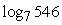 Evaluate the logarithm   using the change of base formula. Round to 3 decimal places. A) 6.303 B) 0.309 C) 3.239 D) 12.264 E) 2.737