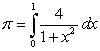 Use Simpson's Rule with   to approximate   using the equation   . Round your answer to five decimal places. A) 3.14441 B) 3.13877 C) 3.14903 D) 3.14159 E) 3.13415