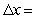 Compare dy and   for   at x = -1 with   dx = -0.07. Give your answers to four decimal places. A)    B)    C)    D)    E)   