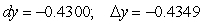 Compare dy and   for   at x = -1 with   dx = -0.07. Give your answers to four decimal places. A)    B)    C)    D)    E)   