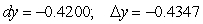 Compare dy and   for   at x = -1 with   dx = -0.07. Give your answers to four decimal places. A)    B)    C)    D)    E)   