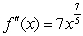 Given the derivative below find the requested higher-order derivative.   ,   A)    B)    C)    D)    E)   