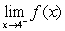 Use the graph as shown to determine the following limits, and discuss the continuity of the function at   .(i)    (ii)    (iii)      A) 4 , 4, 4, not continuous B) 2 , 2 , 2 , not continuous C) 1 , 1 , 1 , continuous D) 2 , 2 , 2 , continuous E) 1 , 1 , 1 , not continuous