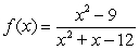 Find the vertical asymptotes (if any)  of the function   . A) x = 4 B) x = -4 C) x = 3 D) x = -3 E) x = 12