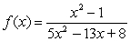 Consider the function   . Find the function's domain and identify any horizontal and vertical asymptotes. A) domain: all real numbers x except for   ; vertical asymptote:   ; horizontal asymptote:   B) domain: all real numbers x except for   and   ; vertical asymptote:   ; horizontal asymptote:   C) domain: all real numbers x except for   ; vertical asymptote:   and   ; horizontal asymptote:   D) domain: all real numbers x except for   ; vertical asymptote:   and   ; horizontal asymptote:   E) domain: all real numbers x except for   and   ; vertical asymptote:   ; horizontal asymptote:  