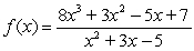 Consider the function   . Identify any slant asymptotes. A)    B)    C)    D)    E)   