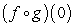 Use the graphs of f and g to evaluate the function.       A) 0 B) 4 C) 9 D) -4 E) -1