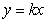 Determine whether the variation model below is of the form   or   .   A)    B)   
