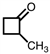 What is the IUPAC name for compound shown below?      A) methylbutanone B) 2-methylcyclobutanone C) 1-methylcyclobutanal D) 1-methylcyclobutanone