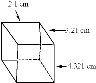 The dimensions of the following cube were measured. What would be the volume of this cube expressed to the proper number of significant digits? (Volume = l w d )    A)  29.127861 cm<sup>3</sup> B)  29.13 cm<sup>3</sup> C)  29.1 cm<sup>3</sup> D)  29. cm<sup>3</sup> E)  30 cm<sup>3</sup>