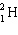 What is the missing particle in the nuclear equation?   + ____   +   A)    B)    C)    D)    E)  none of these
