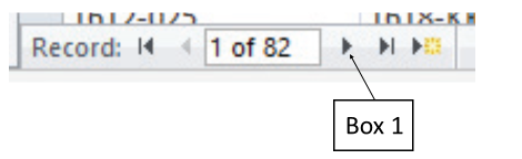 In the accompanying figure of a Microsoft Access 2016 navigation bar, which of the following is Box 1 pointing to? ​   A) Blank record button B) New record button C) Next record button D) Last record button