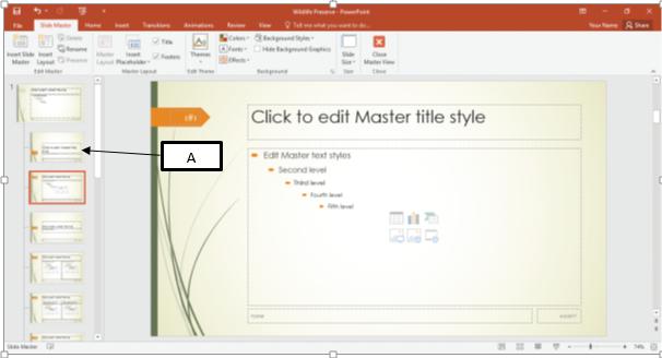 ​ In the accompanying image of Microsoft PowerPoint 2016, Box A points to the _____.   A) Two Content Layout master B) Title and Content Layout master C)  Title Slide Layout master D) Picture with Caption Layout master
