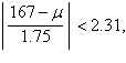 If a researcher wanted to know the mean weight (the mean is the sum of all measurements divided by the number of measurements) of women in the U.S., the weight of every woman would have to be measured, and then the mean weight calculated, an impossible task. Instead, researchers find a representative sample of women and find the mean weight of the sample. Because the entire population of women is not used, there is a possibility that the calculated mean weight is not the true mean weight. For one study, researchers used the formula   where m is the true mean weight, in pounds, of all women, to be 98% sure of the range of values for the true mean weight. Using this inequality, what is the range of mean weights of women in the U.S.? Round to the nearest tenth of a pound. A)    B)    C)    D)    E)   