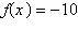 Find the value of x in the domain of   for which   . A) 4 B) 2 C) 8 D) -5 E) -6