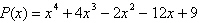 Write   as the product of   and its reduced polynomial. A)      B)      C)      D)      E)     