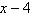 A rectangular box has a volume of   cubic inches. The height of the box is   inches. The width of the box is   inches. Find the length of the box in terms of x . A)    inches B)    inches C)    inches D)    inches E)    inches