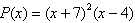 Find the zeros of the polynomial function below and state the multiplicity of each zero.   A) 7 (multiplicity 1) , -4 (multiplicity 2)  B) 7 (multiplicity 2) , -4 (multiplicity 1)  C) -7 (multiplicity 1) , 4 (multiplicity 2)  D) -7 (multiplicity 2) , 4 (multiplicity 1)  E) 7 (multiplicity 2) , 4 (multiplicity 1) 