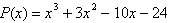 Find the zeros of the polynomial function   . If a zero is a multiple zero, state its multiplicity. A) -1, -12, 2 B) 0, -6, 4 C) -3, 2, 4 D) 3, -2, -4 E) 1, -6, -4